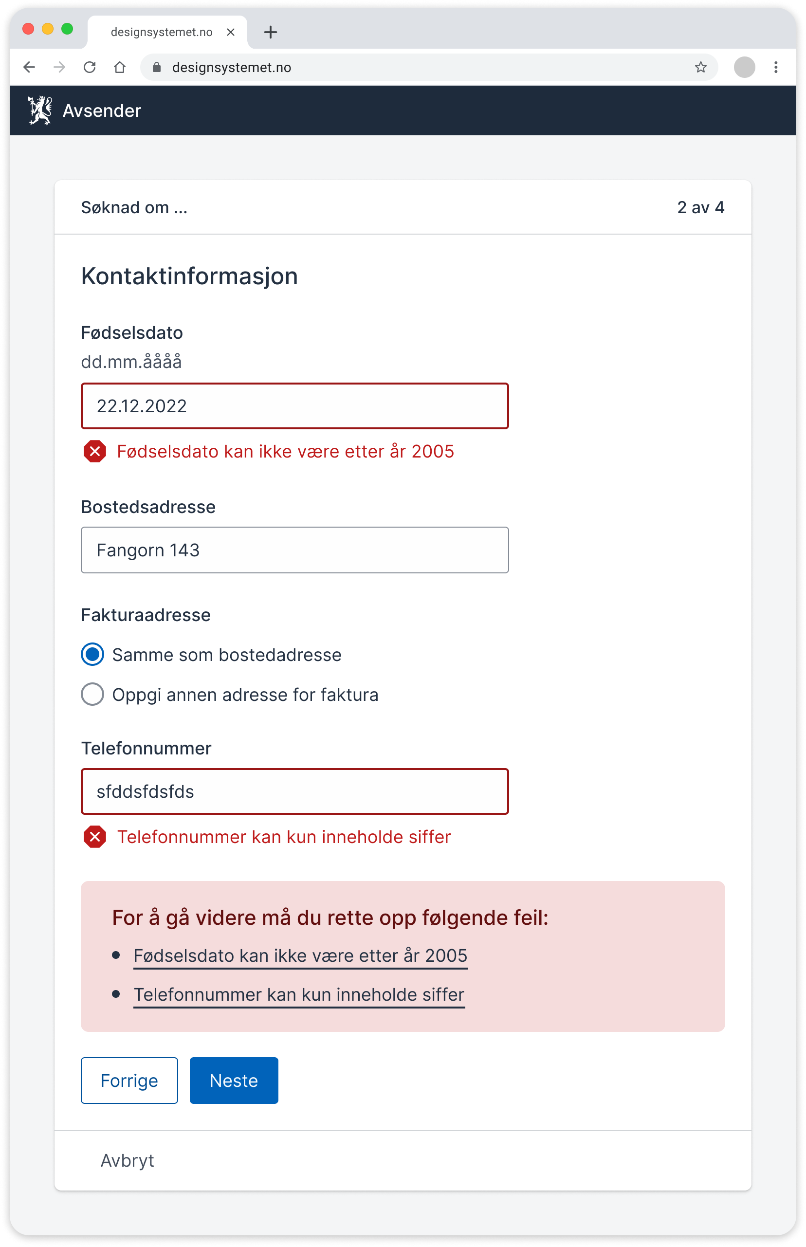 Skjermbilde av skjema med en feilmelding. Brukeren har skrevet "fdgdfgfdg" inn i et felt for fødselsnummer. Feilmeldingen sier at Fødselsnummer skal inneholde 11 siffer.